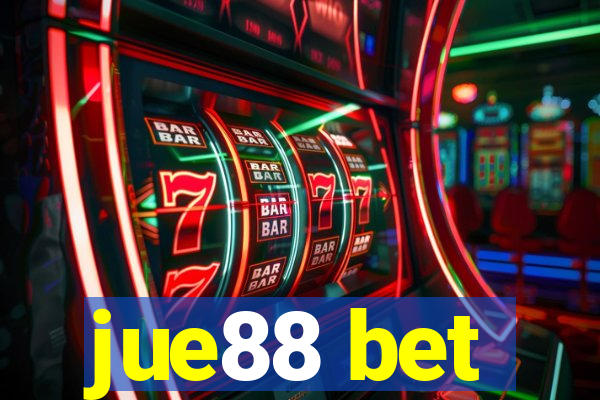 jue88 bet